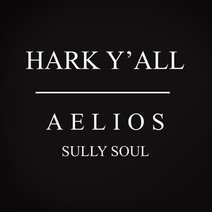 HARK Y'ALL (feat. Sully Soul)