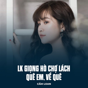 LK Giọng Hò Chợ Lách Quê Em, Về Quê