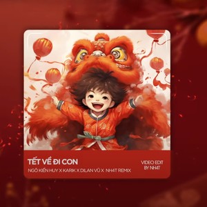 Tết Về Đi Con (Deep House)