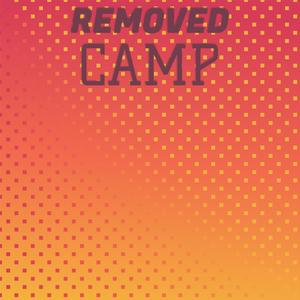 Removed Camp