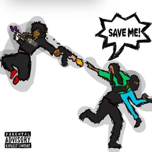 Save Me! (Explicit)