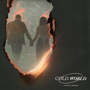 Cold world (feat. Shérazz & TWTbeats) [Explicit]