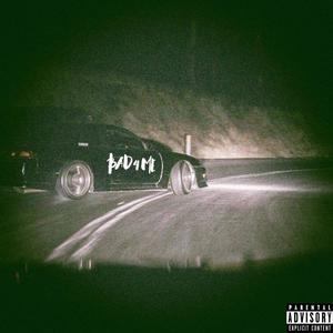 Bad4Me (feat. tré ahmad) (Explicit)