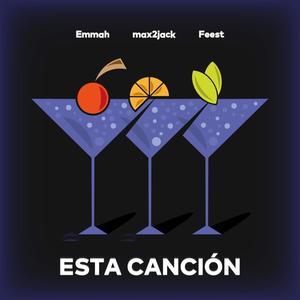 Esta Canción (feat. Emmah & Feest)