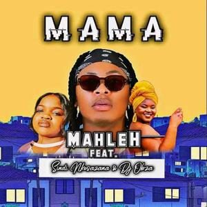 Mama (feat. Sindi Nkosazana & Dj Obza)