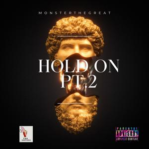 Hold On Pt. 2 (Explicit)