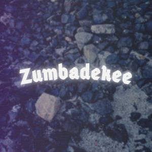 Zumbadekee (Explicit)
