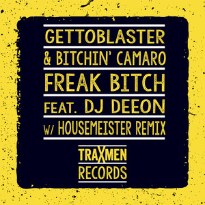 Freak ***** (Housemeister Remix)