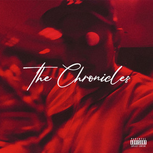 The Chronicles (Explicit)