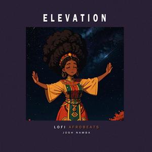 Elevation (feat. Josh Namba) (African Lofi)