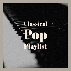 Classical Pop Playlist