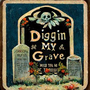 Diggin' My Grave (feat. Brandy Hamilton)