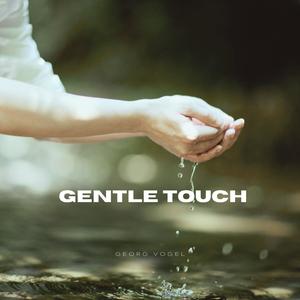 Gentle Touch