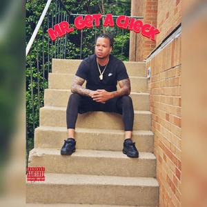 Mr. Get A Check (Explicit)