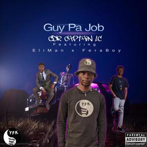 Guy Pa Job (feat. FeraBoy & EliMan 246) [Explicit]