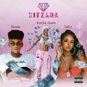 Hitzada(feat. Bione & Lety) (Explicit)