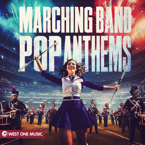 Marching Band Pop Anthems