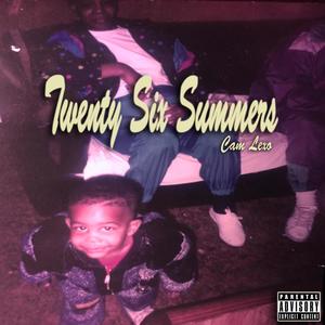 Twenty Six Summers (Explicit)