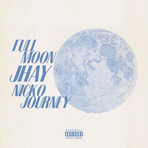 Full Moon (feat. Nicko Journey) (Explicit)