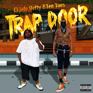 Trap Door (Explicit)