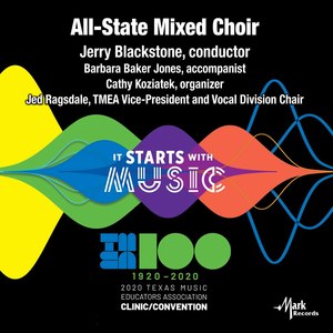 2020 Texas Music Educator's Association (Tmea): All-State Mixed Choir [Live]