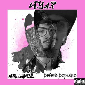 W.Y.A. (feat. Nolove Neptune) (Explicit)