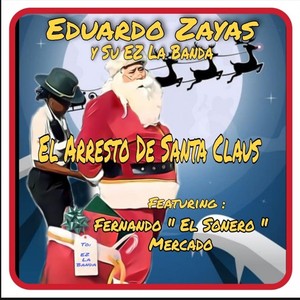 El Arresto de Santa Claus (feat. Fernando "El Sonero" Mercado)