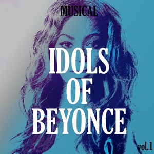 Musical Idols of Beyonce