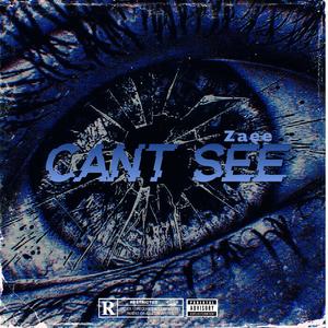 Cant See (Explicit)