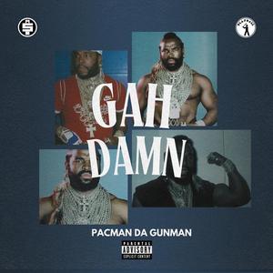 Gah Damn (Explicit)