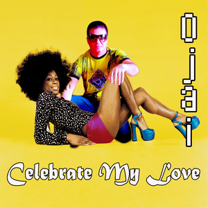 Celebrate My Love