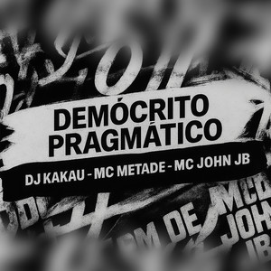 DEMÓCRITO PRAGMÁTICO (Explicit)