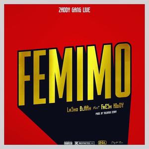 Femimo (feat. Fresh Kiddy) (Explicit)