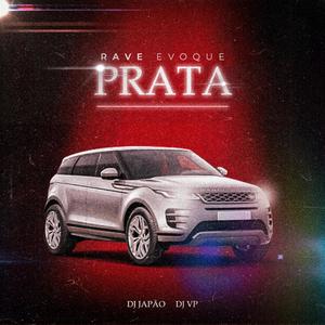 RAVE EVOQUE PRATA (Explicit)