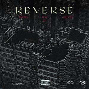 Reverse (feat. Ghetto) [Explicit]