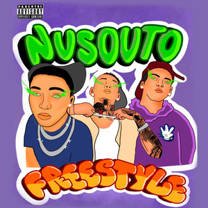 Nusouto Freestyle (Explicit)