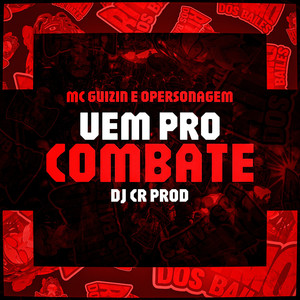 Vem pro Combate (Explicit)