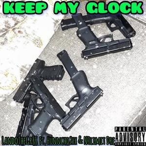 Keep My Glock (feat. Hunncho2xx & N0limit Dre) [Explicit]