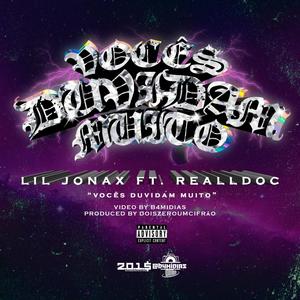 VOCÊS DUVIDAM MUITO (feat. Lil Jonax & ReallDoc) (Explicit)