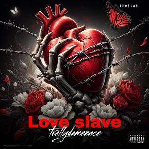 Love slave (Explicit)