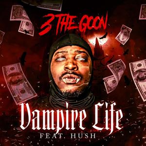 Vampire Life (Explicit)