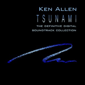 Tsunami (The Definitive Digital Soundtrack Collection)