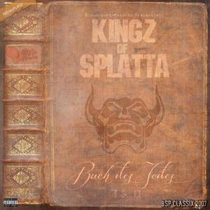 Kingz of Splatta (Buch des Todes 1 & 2) [Explicit]