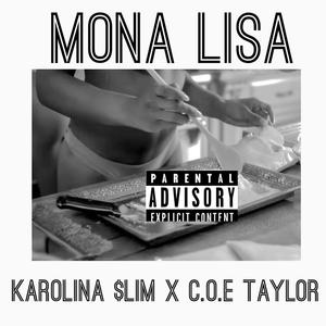 Mona Lisa(feat. C.O.E Taylor) (Explicit)