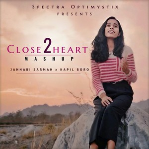 Close 2 Heart Mashup