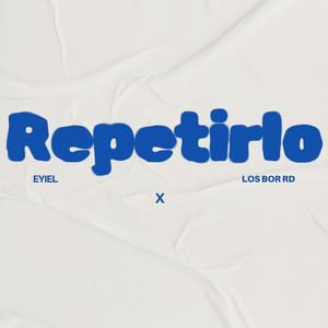 Repetirlo (feat. Los Bro RD)