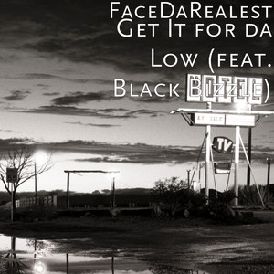 Get It for da Low (feat. Black Bizzle) (Explicit)