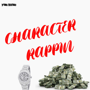 Character Rappin (Explicit)