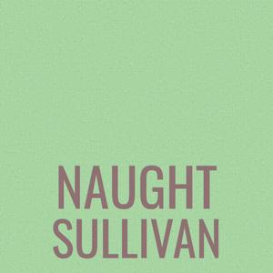 Naught Sullivan