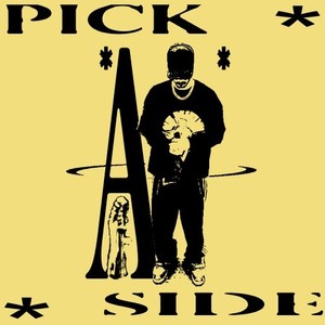 PICK A SIDE (Explicit)